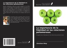 Buchcover von La importancia de la fidelidad en las relaciones poliamorosas