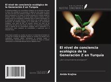 Capa do livro de El nivel de conciencia ecológica de la Generación Z en Turquía 