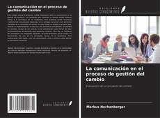 Buchcover von La comunicación en el proceso de gestión del cambio