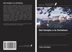 Copertina di Del templo a la fortaleza