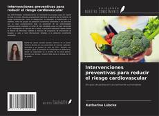 Buchcover von Intervenciones preventivas para reducir el riesgo cardiovascular