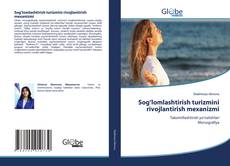 Copertina di Sog‘lomlashtirish turizmini rivojlantirish mexanizmi