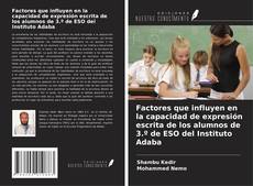 Buchcover von Factores que influyen en la capacidad de expresión escrita de los alumnos de 3.º de ESO del Instituto Adaba