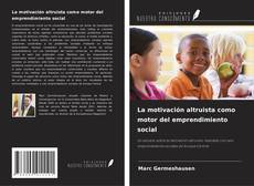Buchcover von La motivación altruista como motor del emprendimiento social