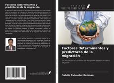 Copertina di Factores determinantes y predictores de la migración