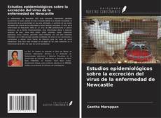 Buchcover von Estudios epidemiológicos sobre la excreción del virus de la enfermedad de Newcastle