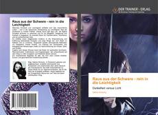 Buchcover von Raus aus der Schwere - rein in die Leichtigkeit