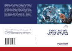 Portada del libro de SENTIENT PIPELINES: ENGINEERING SELF-EVOLVING AI SYSTEMS