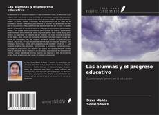 Couverture de Las alumnas y el progreso educativo