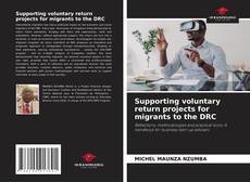 Buchcover von Supporting voluntary return projects for migrants to the DRC