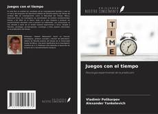 Copertina di Juegos con el tiempo