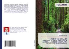 Bookcover of MEDICINAL FLORA OF NAWEGAON NATIONAL PARK & NAGZIRA WILDLIFE SANCTUARY