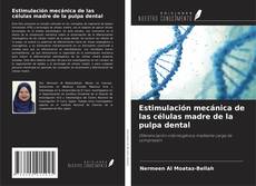 Couverture de Estimulación mecánica de las células madre de la pulpa dental