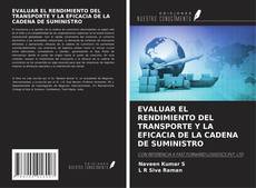 Copertina di EVALUAR EL RENDIMIENTO DEL TRANSPORTE Y LA EFICACIA DE LA CADENA DE SUMINISTRO