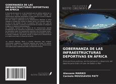 Couverture de GOBERNANZA DE LAS INFRAESTRUCTURAS DEPORTIVAS EN ÁFRICA