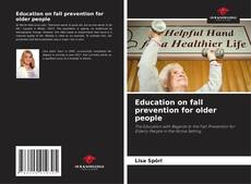 Borítókép a  Education on fall prevention for older people - hoz