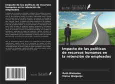 Buchcover von Impacto de las políticas de recursos humanos en la retención de empleados