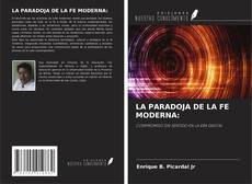 Copertina di LA PARADOJA DE LA FE MODERNA:
