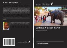 Buchcover von A Dime A Dozen Part-I