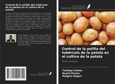 Copertina di Control de la polilla del tubérculo de la patata en el cultivo de la patata