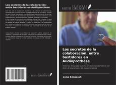 Buchcover von Los secretos de la colaboración: entre bastidores en Audioprothèse
