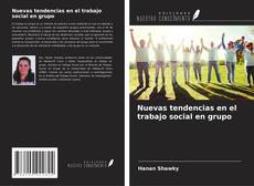 Couverture de Nuevas tendencias en el trabajo social en grupo