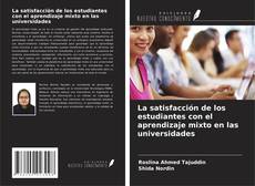 Buchcover von La satisfacción de los estudiantes con el aprendizaje mixto en las universidades
