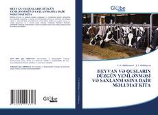 Обложка HEYVAN VƏ QUŞLARIN DÜZGÜN YEMLƏNMƏSİ VƏ SAXLANMASINA DAİR MƏLUMAT KİTA