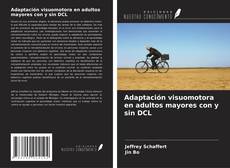Buchcover von Adaptación visuomotora en adultos mayores con y sin DCL