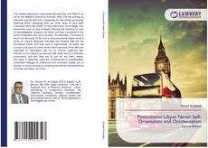 Bookcover of Postcolonial Libyan Novel: Self-Orientalism and Occidentalism
