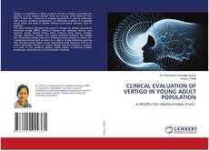 Borítókép a  CLINICAL EVALUATION OF VERTIGO IN YOUNG ADULT POPULATION - hoz