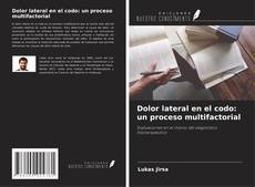 Copertina di Dolor lateral en el codo: un proceso multifactorial