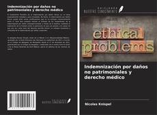 Buchcover von Indemnización por daños no patrimoniales y derecho médico