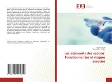 Portada del libro de Les adjuvants des vaccins: Fonctionnalités et risques associés
