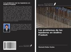 Couverture de Los problemas de los tejedores en Andhra Pradesh