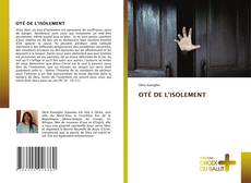 Couverture de OTÉ DE L'ISOLEMENT