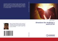 Bookcover of Directions for studying a work of art