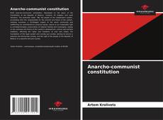 Обложка Anarcho-communist constitution