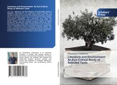 Bookcover of Literature and Environment: An Eco-Critical Study of Selected Texts