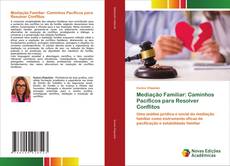 Capa do livro de Mediação Familiar: Caminhos Pacíficos para Resolver Conflitos 