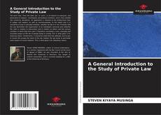 Bookcover of A General Introduction to the Study of Private Law