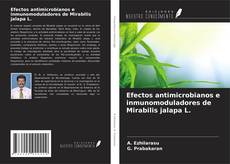 Copertina di Efectos antimicrobianos e inmunomoduladores de Mirabilis jalapa L.