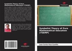 Buchcover von Symbolist Theory of Pure Mathematical Education (TSEMP)