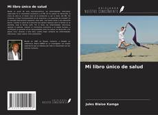 Copertina di Mi libro único de salud