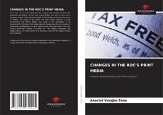 CHANGES IN THE RDC'S PRINT MEDIA kitap kapağı