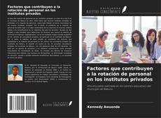 Buchcover von Factores que contribuyen a la rotación de personal en los institutos privados