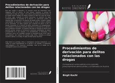 Обложка Procedimientos de derivación para delitos relacionados con las drogas
