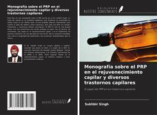Buchcover von Monografía sobre el PRP en el rejuvenecimiento capilar y diversos trastornos capilares