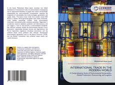 Borítókép a  INTERNATIONAL TRADE IN THE MODERN WORLD - hoz