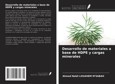 Copertina di Desarrollo de materiales a base de HDPE y cargas minerales
